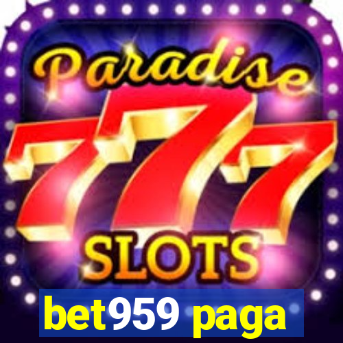 bet959 paga